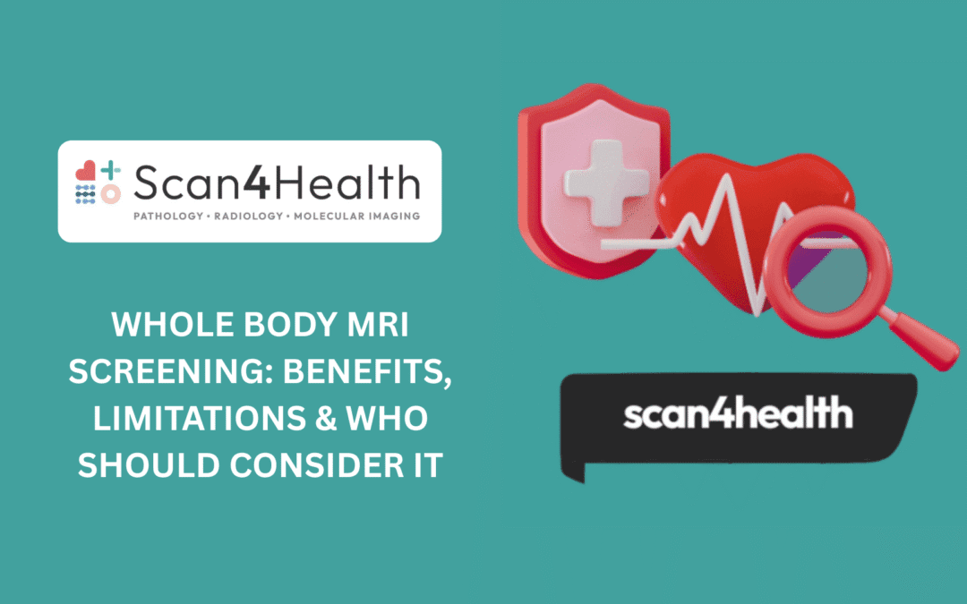 Whole Body MRI Screening: Benefits, Limitations & Who Should Consider It